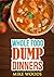 Dump Meals: 30 Day Food Fix...