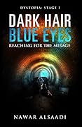 Dark Hair Blue Eyes: Reaching for the Mirage