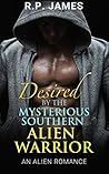 Desired by the Mysterious Southern Alien Warrior