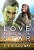 Love From A Star by R.S. Holloway