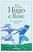 Hugo e Rose (Italian Edition)