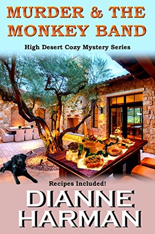 Murder & The Monkey Band (High Desert Cozy Mystery #1)