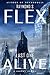 Last One Alive by Raymond S Flex