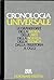 Cronologia universale. Le grandi date della storia delle arti della scienza della tecnica dalla preistoria a oggi