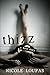 Thizz, A Love Story (Thizz series Book 1)