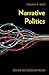 Narrative Politics: Stories and Collective Action