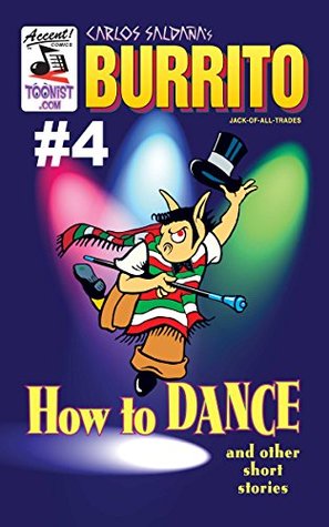 Burrito 4: How To Dance and Other Short Stories (Burrito jack of all trades)