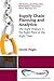 Supply Chain Planning and Analytics: The Right Product in the Right Place at the Right Time The Right Product in the Right Place at the Right Time (Supply and Operations Management Collection)