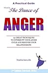 The Dance of Anger: 23 Great Techniques to Interrupt Your Anger Cycle and Recover Your Relationships
