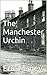 The Manchester Urchin (A Lifelong Journey Book 1)