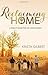 Reclaiming Home: The Family’s Guide for Life, Love and Legacy