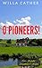 O Pioneers by Willa Cather