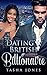 Dating A British Billionaire