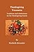Thanksgiving Treasures: Celebrate Thanksgiving Past and Present with History, Family Traditions, Menus, Recipes, Songs, Movies, and Activities (Seasonal Celebrations Book 1)