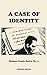 A Case of Identity (Holmes ...