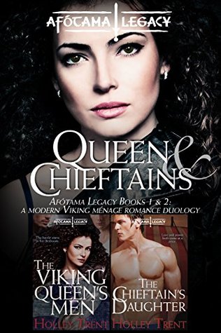 Queen & Chieftains (Afótama Legacy, #1 & #2)