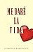 Me daré la vida (Spanish Edition)