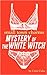 Mystery of the White Witch (Small Town Charms, #1)