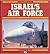 Israel's Air Force: 1948 To Today (Power Series)