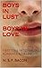 Boys in Lust, Boys in Love