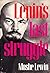Lenin's Last Struggle