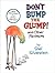 Don't Bump the Glump by Shel Silverstein Don't Bump the Glump by Shel Silverstein