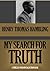 MY SEARCH FOR TRUTH
