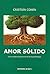 Amor Sólido (Spanish Edition)
