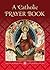 A Catholic Prayer Book