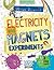 Electricity and Magnets Super Science Experiments