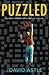 Puzzled: Secrets and Clues from a Life Lost in Words