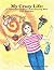 My Crazy Life: A Humorous G...