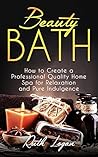 Beauty Bath: How ...