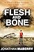 Flesh and Bone (Benny Imura, #3)