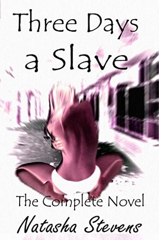 Three Days a Slave (Kindle Edition)