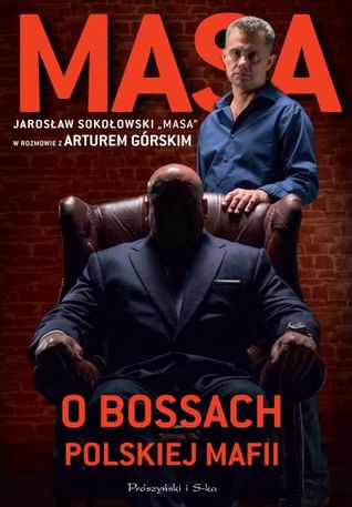 Masa o bossach polskiej mafii (Paperback)