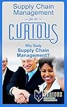 Supply Chain Management for the Curious by Kishor Vaidya