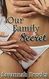 Our Family Secret by Savannah Brooks