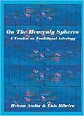 On the Heavenly Spheres: A Treatise on Traditional Astrology