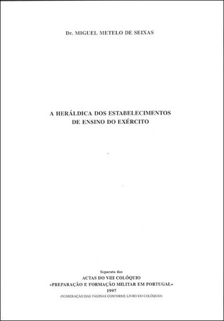 A heráldica dos estabelecimentos de ensino do Exército