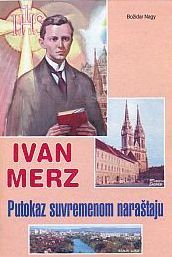 Ivan Merz: putokaz suvremenom naraštaju