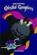 Tales Told 'Round Celestial Campfires