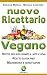 nuovo Ricettario Vegano (si...
