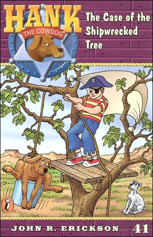 The Case of the Shipwrecked Tree (Hank the Cowdog, #41)