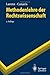 Methodenlehre der Rechtswissenschaft (Springer-Lehrbuch) (German Edition)