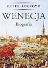 Wenecja. Biografia