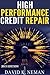 High Performance Credit Repair: Dispute Letters Included (How To Fix My Credit)