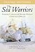 The Sea Warriors: Fighting Captains and Frigate Warfare in the Age of Nelson