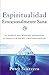 Espiritualidad emocionalmente sana by Peter Scazzero