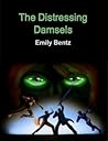 The Distressing Damsels